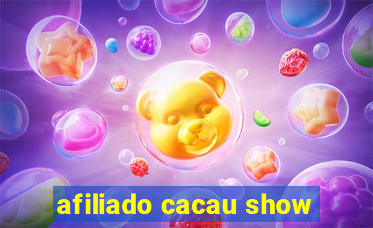 afiliado cacau show